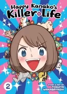 Image of Happy Kanako's Killer Life Vol. 2