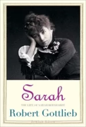 Image of sarah the life of sarah bernhardt