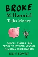 Image of broke millennial talks money scripts stories and advice to navigate awkward