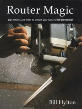 Image of Router Magic by Bill Hylton and Mitch Mandel and Frank Rohrbach Paperback
