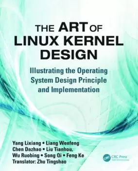 Image of The Art of Linux Kernel Design Illustrating the Operating System Design Principle and Implementation