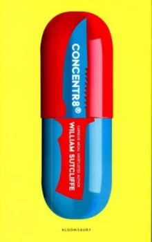 Image of Concentr8 by William Sutcliffe Hardback