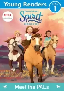 Image of Spirit Riding Free: Young Readers: Meet the PALS