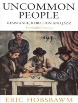 Image of Uncommon People by Eric Hobsbawm Paperback