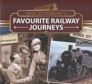 Image of Paul Atterburys Favourite Railway Journeys by Paul Atterbury Hardback