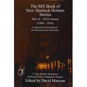Image of The MX Book of New Sherlock Holmes Stories - Part X 2018 Annual (1896-1916) (MX Book of New Sherlock Holmes Stories Series)...