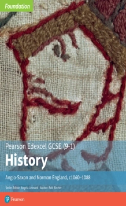 Image of Rob Bircher Edexcel GCSE (9-1) History Foundation Anglo-Saxon and Norman England, c1060-88 Student book Multi unisex
