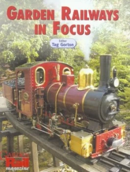 Image of Garden Railways in Focus by Tag Gordon Paperback