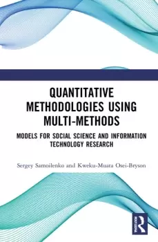 Image of Quantitative Methodologies using Multi-MethodsModels for Social Science and Information Technology Research