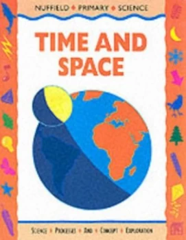 Image of Time and Space by Nuffield-Chelsea Curriculum Trust Paperback