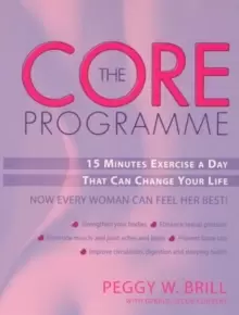 Image of The Core Programme : Fifteen Minutes Excercise A Day That Can Change Your Life