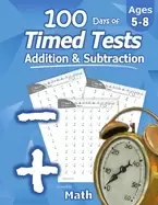 Image of humble math 100 days of timed tests addition and subtraction grades k 2 mat