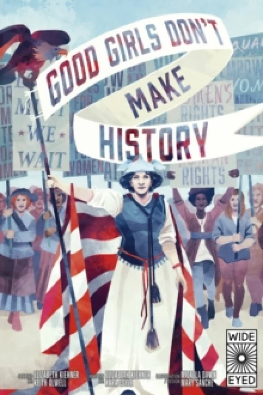 Image of good girls dont make history 9780711271647