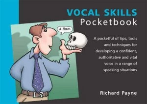 Image of The Vocal Skills Pocketbook by Richard Payne and Phil Hailstone Book