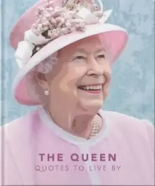 Image of The Queen : Quotes to live by