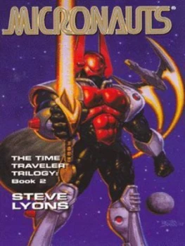 Image of Micronauts by Steve Lyons Paperback