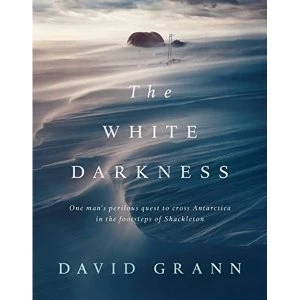 Image of The White Darkness Hardback 2018