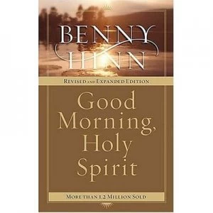 Image of Good Morning Holy Spirit by Benny Hinn Paperback