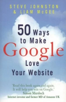 Image of 50 Ways to Make Google Love Your Website by Liam Mcgee Paperback