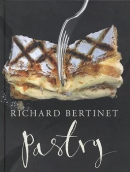 Image of Pastry by Richard Bertinet Hardback