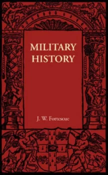 Image of Military History by J. W. Fortescue Paperback