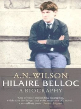 Image of Hilaire Belloc by A. N Wilson Paperback
