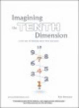Image of Imagining the Tenth Dimension by Rob Bryanton Paperback