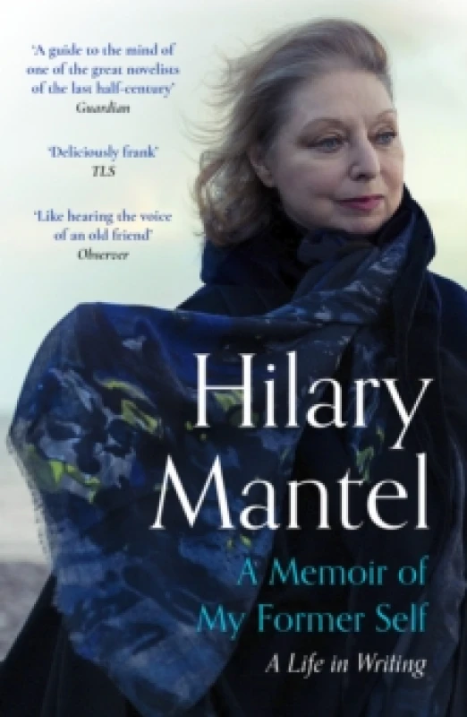 Image of A Memoir of My Former Self : The magnificent final book from the bestselling author of the Wolf Hall Trilogy Paperback / softback