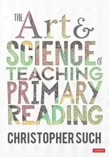 Image of The Art and Science of Teaching Primary Reading