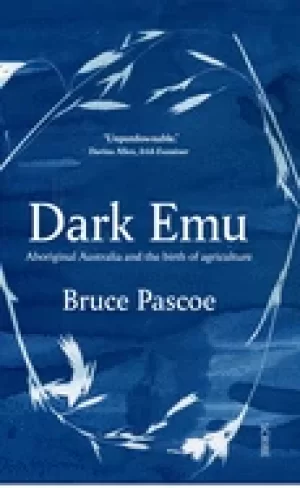 Image of dark emu aboriginal australia and the birth of agriculture