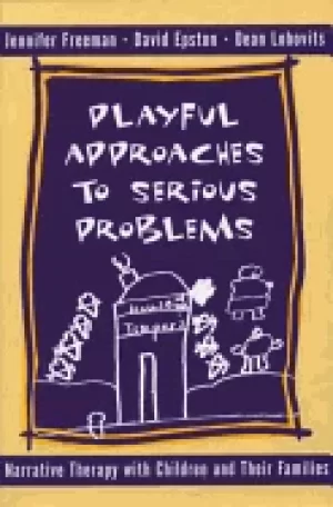 Image of playful approaches to serious problems narrative therapy with children and