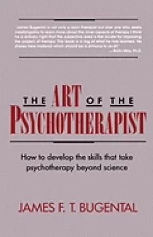 Image of art of the psychotherapist how to develop the skills that take psychotherap