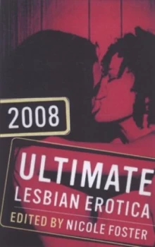 Image of Ultimate Lesbian Erotica 2008 by Nicole Foster Paperback