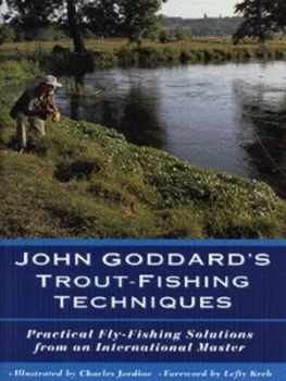 Image of John Goddards Trout Fishing Techniques by John Goddard and Charles Jardine Hardback