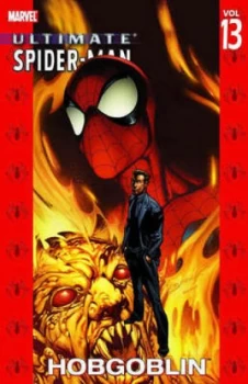 Image of Ultimate Spider-Man Vol.13 Hobgoblin by Brian Michael Bendis Paperback