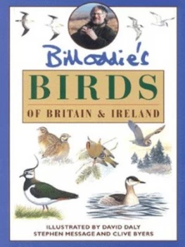 Image of Bill Oddies Birds of Britain and Ireland by Bill Oddie Paperback