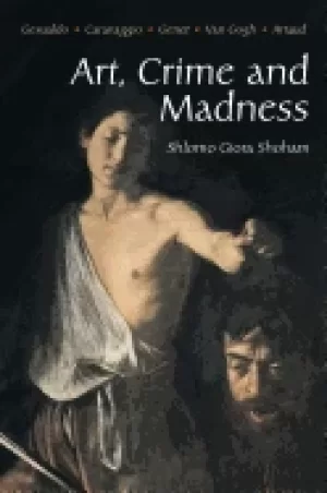 Image of art crime and madness gesualdo caravaggio genet van gogh artaud