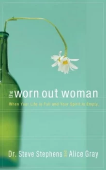Image of The Worn Out Woman by Dr. Steve Stephens Book