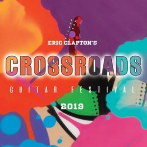 image of Eric Claptons Crossroads Guitar Festival 2019 by Eric Clapton CD Album