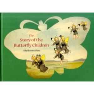 Image of The Story of the Butterfly Children by Sibylle von Olfers (Hardback, 2009)