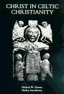 Image of christ in celtic christianity britain and ireland from the fifth to the ten