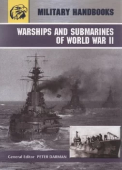 Image of Warships and Submarines of World War 2 by Peter Darman Hardback