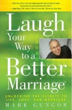 Image of Laugh Your Way to a Better Marriage by Mark Gungor