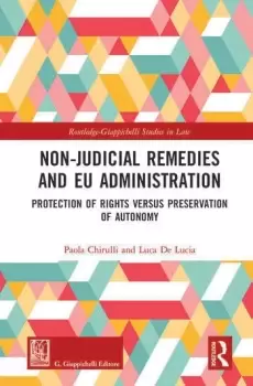 Image of Non-Judicial Remedies and EU AdministrationProtection of Rights versus Preservation of Autonomy