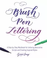 Image of brush pen lettering a step by step workbook for learning decorative scripts