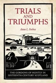 Image of Trials and Triumphs by Anne L. Forbes Paperback