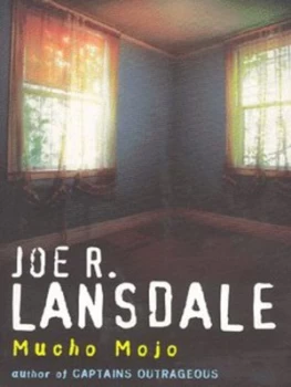 Image of Mucho Mojo by Joe R Lansdale Paperback