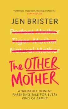 Image of The Other Mother : A wickedly honest parenting tale for every kind of family