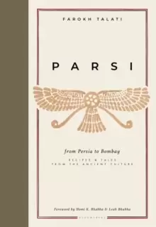 Image of Parsi : From Persia to Bombay: recipes & tales from the ancient culture