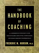 Image of handbook of coaching a comprehensive resource guide for managers executives
